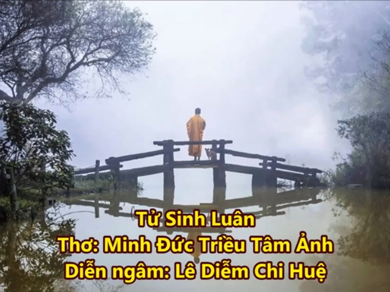 Thơ Minh Đức Triều Tâm Ảnh – Tử Sinh Luân