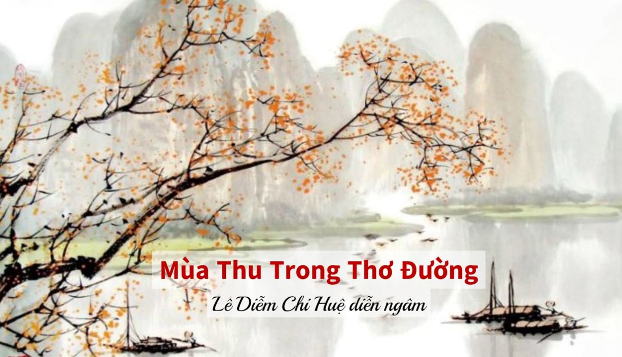 Tiếng Thơ Hoa Vàng: GS. Lê Đình Thông và “Mùa Thu Trong Thơ Đường”