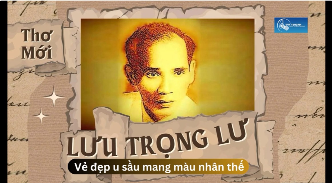 Tiếng Thơ Hoa Vàng: Lưu Trọng Lư – Vẻ Đẹp U Sầu Mang Màu Nhân Thế